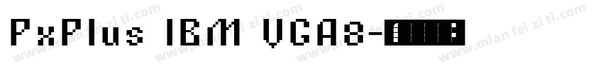 PxPlus IBM VGA8字体转换